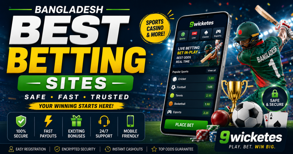 Bangladesh Best Betting Sites | Top Trusted Online Betting Platforms