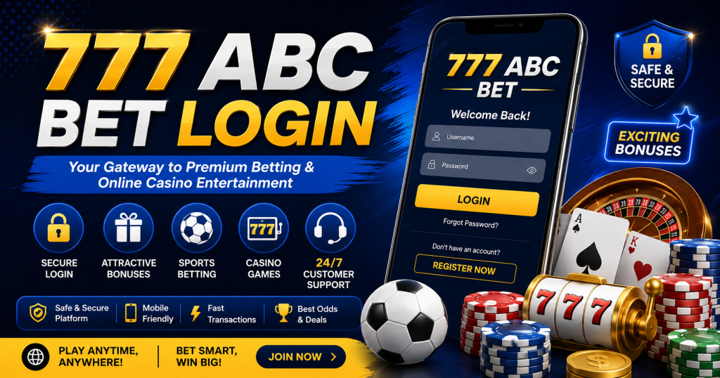777 ABC Bet Login – Fast & Secure Online Betting Access